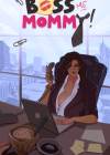 Boss me Mommy 1 & 2 Comic by Hornyx